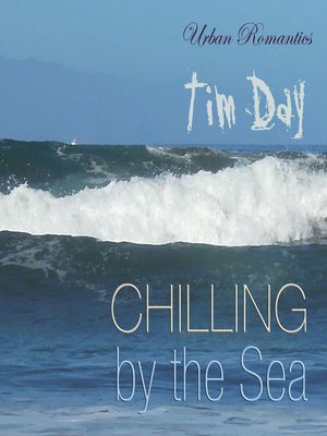 cover image of Chilling by the Sea